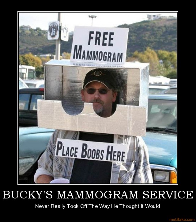 buckys-mammogram-service-demotivational-poster-1219906308.jpg