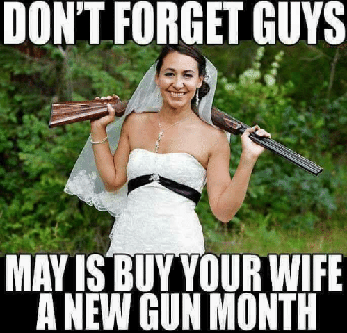 dont-forget-guys-may-buy-your-wife-a-new-gun-20348787.png