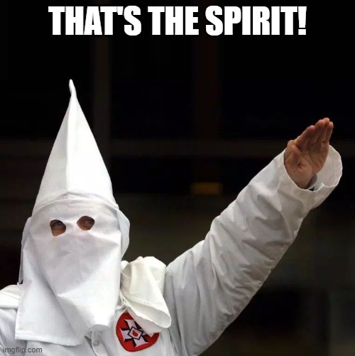 KKK thats the spirit meme.jpg