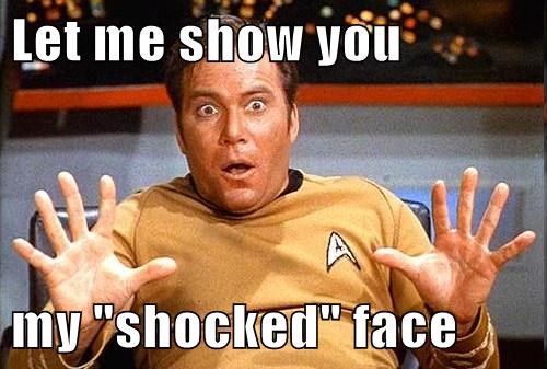 My Shocked Face (Capt Kirk).jpg