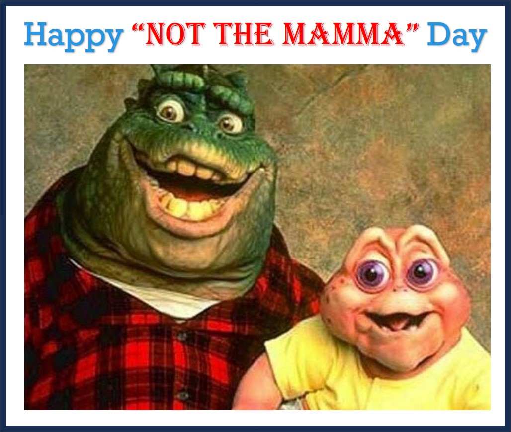 Not The Mama Day.jpg