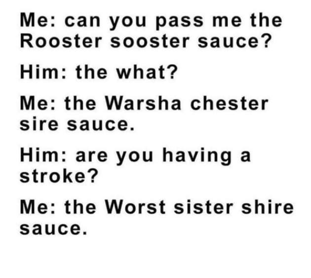 rooster-sooster-sauce-him-warsha-chester-sire-sauce-him-are-having-stroke-worst-sister-shire-s...jpg