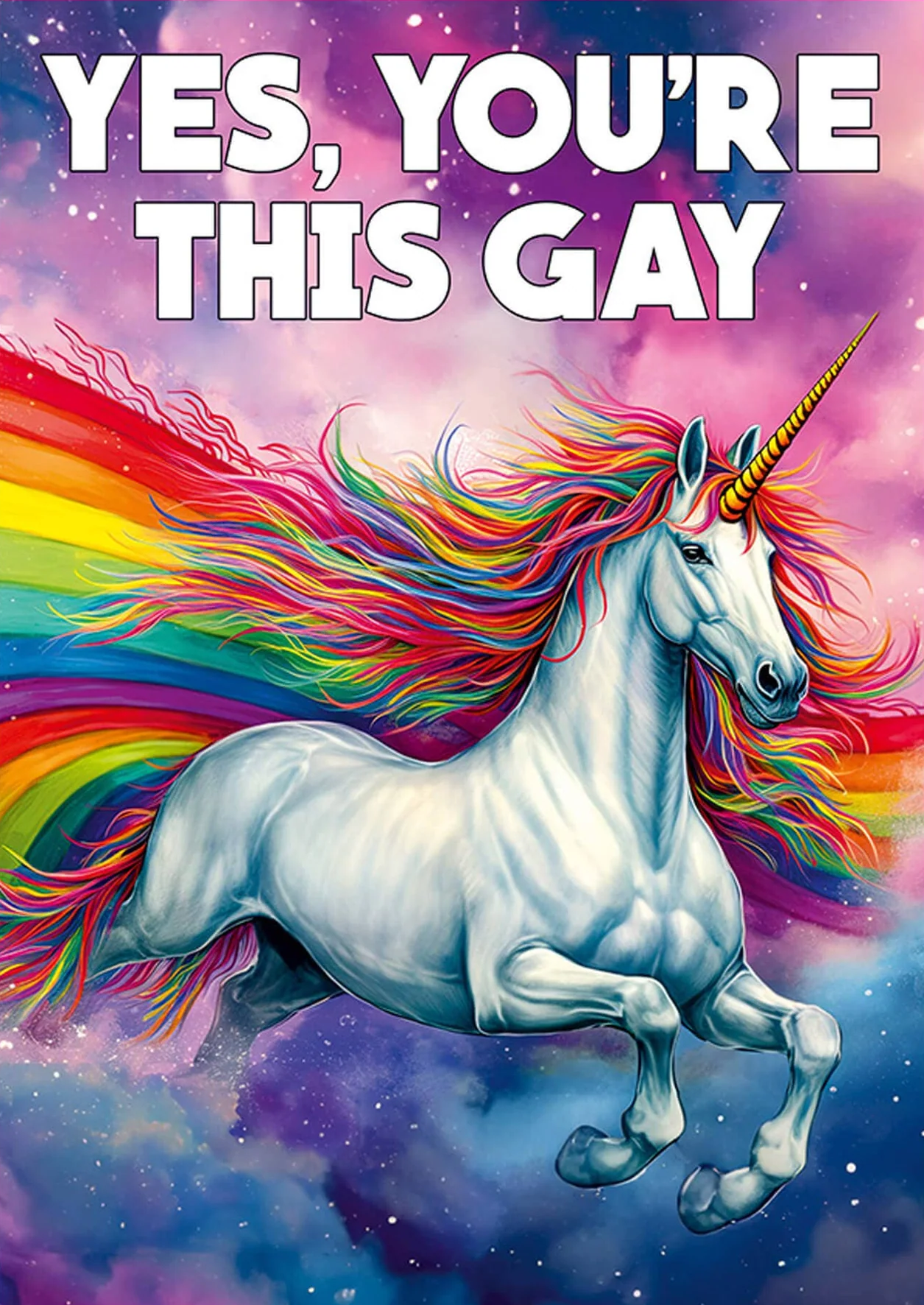 Yes-Youre-This-Gay-Greeting-Card-Unicorn-Rainbow-Mane-Image-Birthday-Card.png